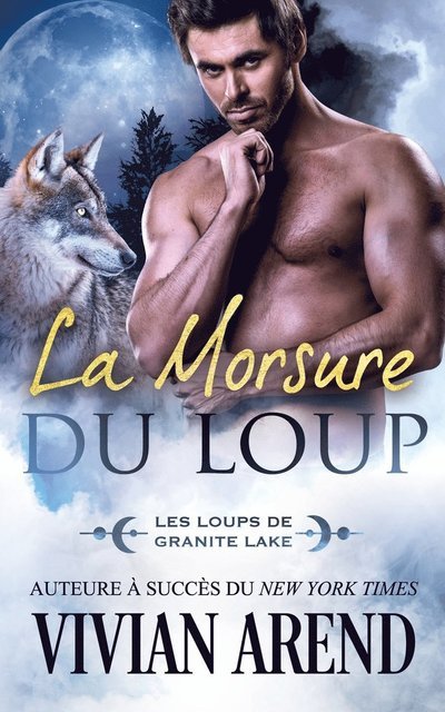 Morsure du Loup - Vivian Arend - Books - Arend Publishing Incorporated - 9781990674105 - October 24, 2022