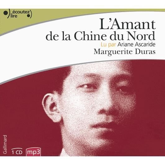 Cover for Marguerite Duras · L'amant de la Chine du Nord, lu par Ariane Ascaride (1 CD MP3) (Bok) (2014)