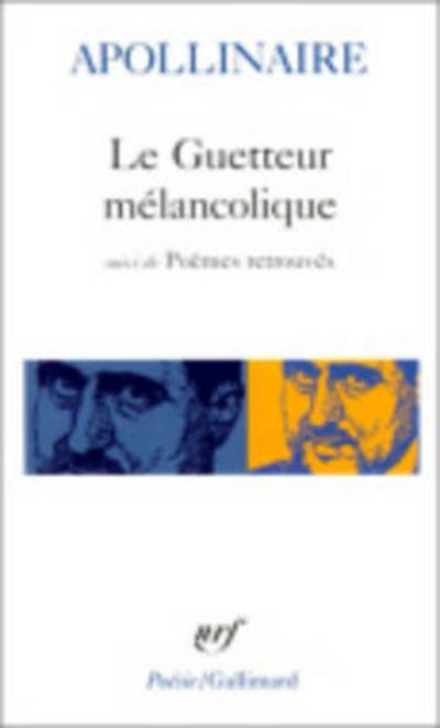 Cover for Gui Apollinaire · Guett Melancol Poemes (Poesie / Gallimard) (French Edition) (Paperback Book) [French edition] (1970)