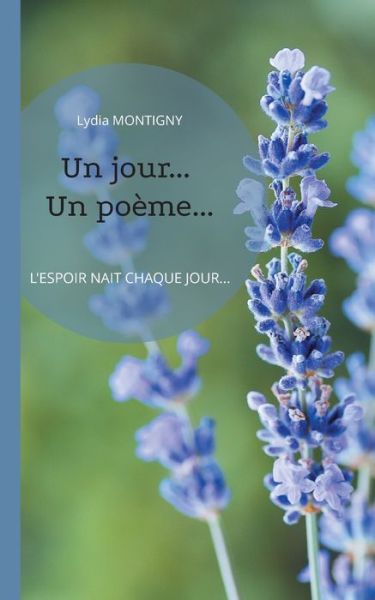 Cover for Lydia Montigny · Un jour... Un poeme (Taschenbuch) (2021)