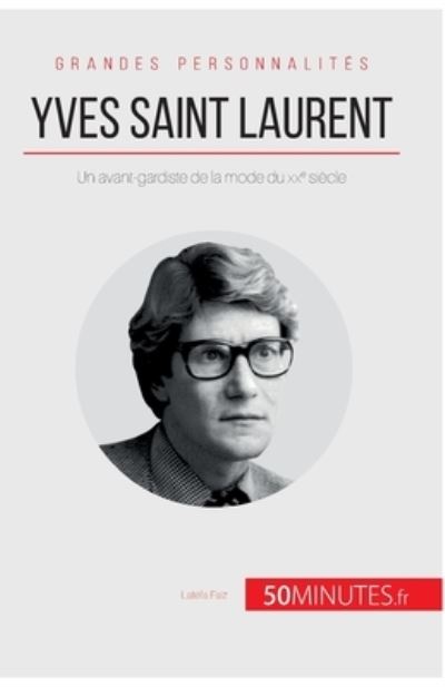 Cover for Latéfa Faïz · Yves Saint Laurent (Paperback Book) (2017)