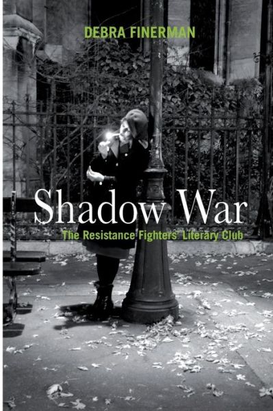 Cover for Debra Finerman · Shadow War- the Resistance Fighters' Literary Club (Paperback Book) (2014)