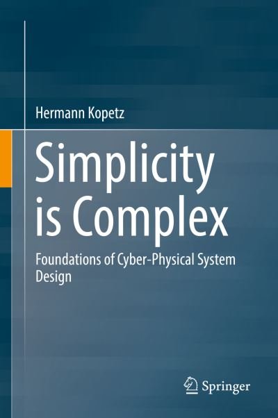 Cover for Kopetz · Simplicity is Complex (Book) [1st ed. 2019 edition] (2019)