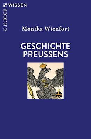 Cover for Monika Wienfort · Geschichte Preußens (Book) (2022)