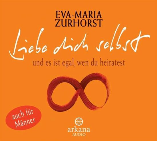 Cover for Zurhorst · Liebe dich selbst und es ist egal, wen du heirates (Book) (2024)
