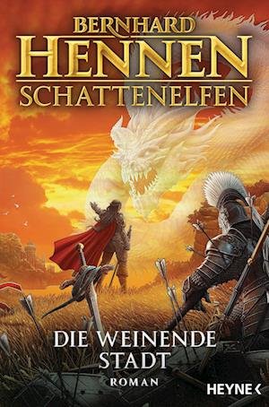 Cover for Bernhard Hennen · Schattenelfen - Die weinende Stadt (Book) (2024)