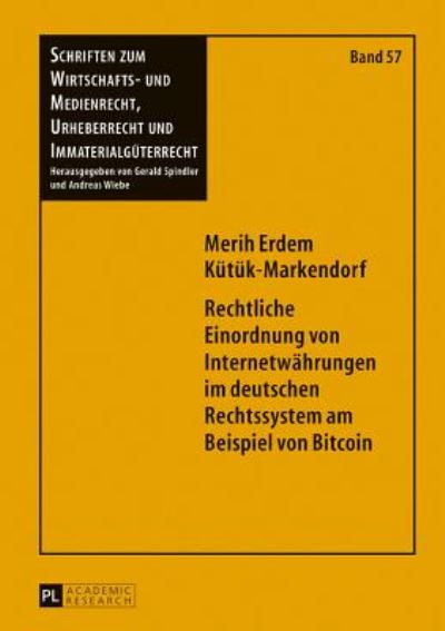 Cover for Kütük-Markendorf · Rechtliche Einordnung von Internetwahrungen im deutschen Rechtssystem (Hardcover bog) (2016)