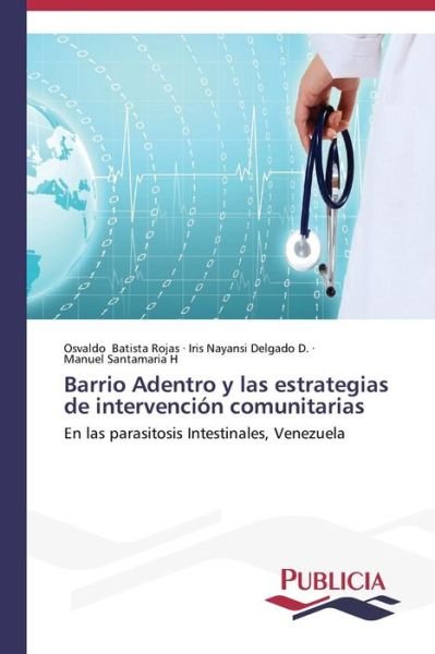 Cover for Manuel Santamaria H · Barrio Adentro Y Las Estrategias De Intervención Comunitarias (Paperback Book) [Spanish edition] (2013)