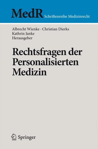 Cover for Albrecht Wienke · Rechtsfragen Der Personalisierten Medizin - MedR Schriftenreihe Medizinrecht (Paperback Book) [2014 edition] (2014)