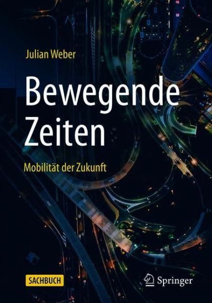 Bewegende Zeiten - Weber - Books -  - 9783658303105 - August 25, 2020