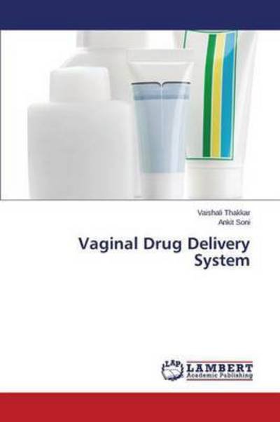 Cover for Thakkar Vaishali · Vaginal Drug Delivery System (Pocketbok) (2015)