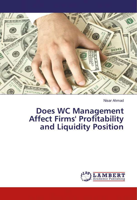 Cover for Ahmad · Does WC Management Affect Firms' (Book)