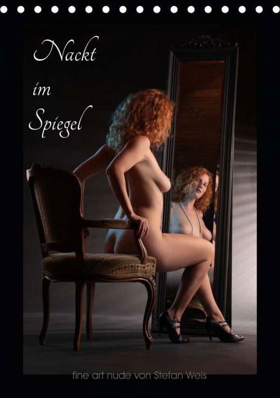 Cover for Weis · Nackt im Spiegel (Tischkalender 20 (Book)