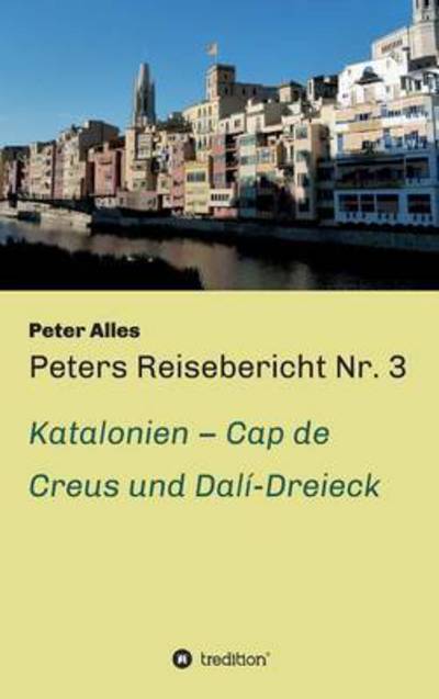 Cover for Peter Alles · Peters Reisebericht Nr. 3 (Hardcover Book) (2015)