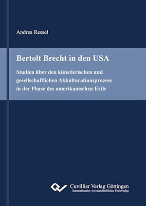 Cover for Andrea Ressel · Bertolt Brecht in den USA (Paperback Book) (2016)