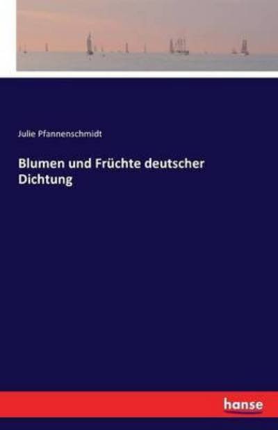Cover for Pfannenschmidt · Blumen und Früchte deuts (Bog) (2016)