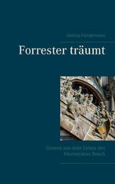 Cover for Fondermann · Forrester träumt (Bog) (2017)