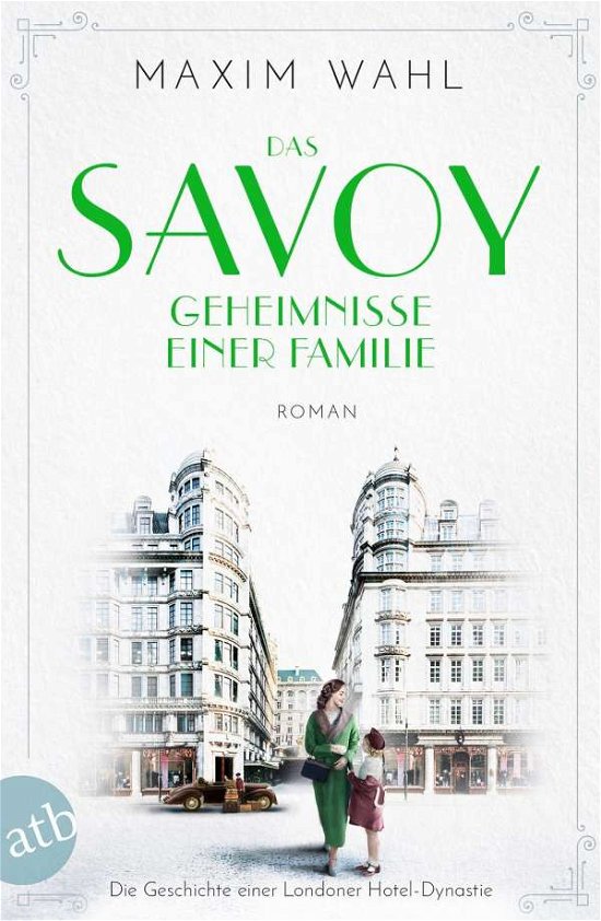 Cover for Wahl · Das Savoy - Geheimnisse einer Fami (Book)