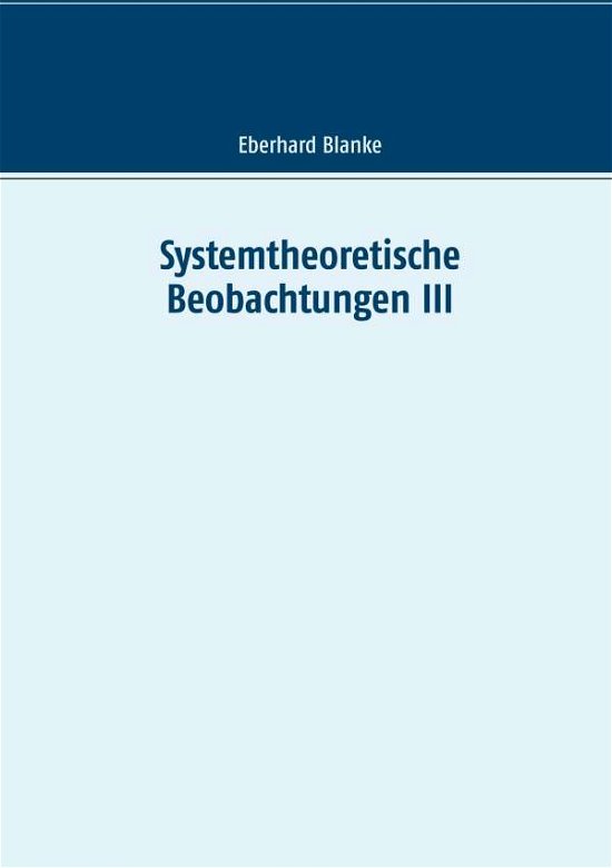 Cover for Blanke · Systemtheoretische Beobachtungen (Bok) (2019)