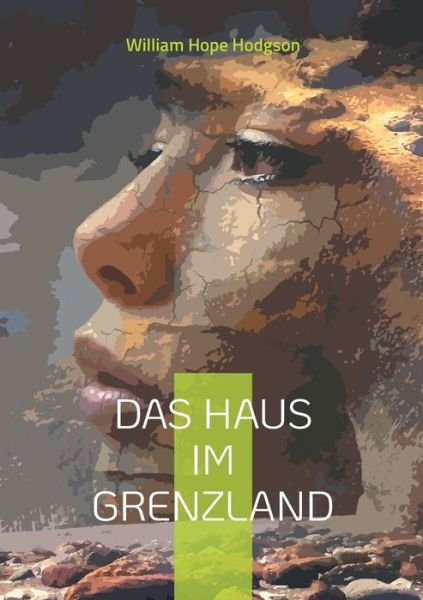 Cover for William Hope Hodgson · Das Haus im Grenzland (Paperback Book) (2022)