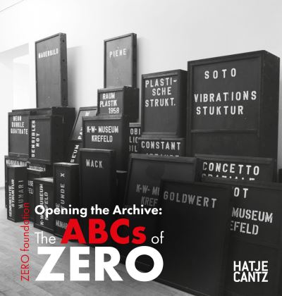 Opening the Archive: The ABCs of ZERO -  - Książki - Hatje Cantz - 9783775756105 - 10 października 2024