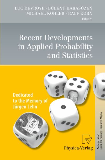 Cover for Luc Devroye · Recent Developments in Applied Probability and Statistics: Dedicated to the Memory of Jurgen Lehn (Paperback Book) [2010 edition] (2014)