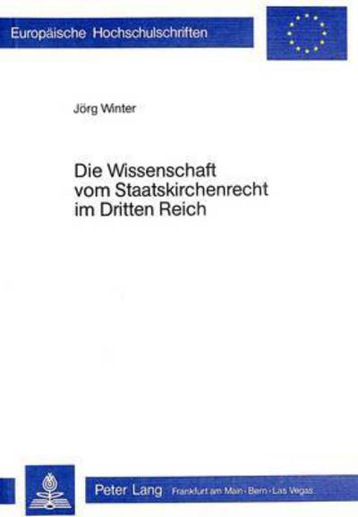Cover for Winter Jorg Winter · Die Wissenschaft vom Staatskirchenrecht im Dritten Reich (Paperback Book) (1979)
