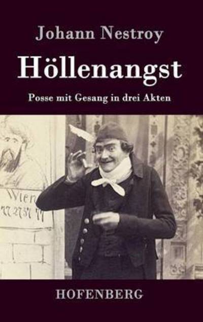 Cover for Johann Nestroy · Hollenangst (Hardcover bog) (2015)