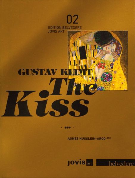 Cover for Agnes Husslein-Arco · Gustav Klimt: The Kiss (Paperback Book) (2014)