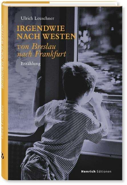 Cover for Leuschner · Irgendwie nach Westen (Bog)