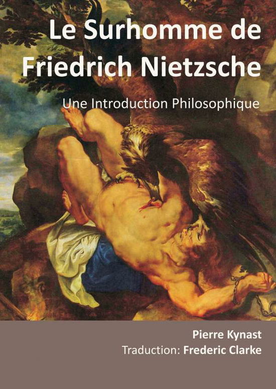 Cover for Kynast · Le Surhomme de Friedrich Nietzsc (Bok)