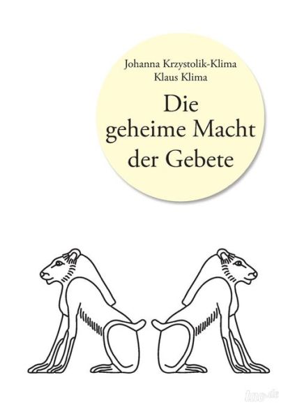 Cover for Johanna Krzystolik-klima · Die Geheime Macht Der Gebete (Paperback Book) [German edition] (2014)