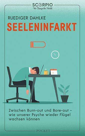 Seeleninfarkt - Ruediger Dahlke - Books - Scorpio Verlag - 9783958034105 - October 1, 2021