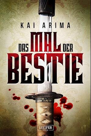 Cover for Kai Arima · Das Mal Der Bestie (Buch) (2022)