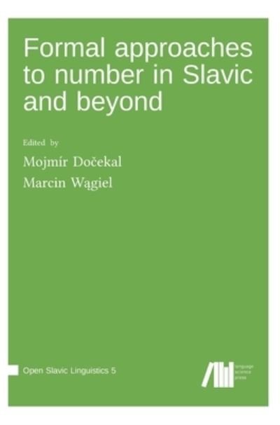 Cover for Mojmir Do?ekal · Formal approaches to number in Slavic and beyond (Hardcover bog) (2021)