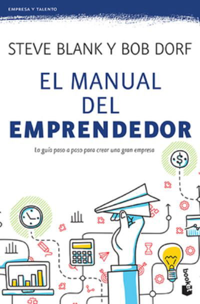 Manual Del Emprendedor - Steve Black - Books - Editorial Planeta, S. A. - 9786077477105 - January 24, 2023