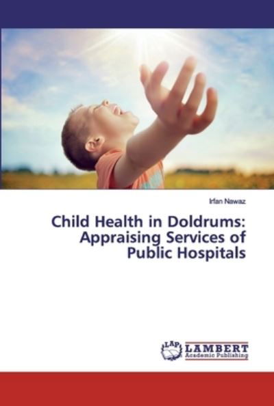 Cover for Nawaz · Child Health in Doldrums: Apprais (Bog) (2019)