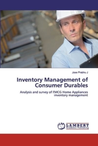 Inventory Management of Consumer Dura - J - Books -  - 9786200549105 - January 27, 2020