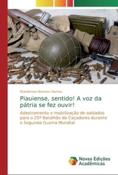Cover for Dantas · Piauiense, sentido! A voz da pát (Book) (2020)