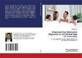 Cover for Loke · Empowering Malaysian Migrants in t (Book)