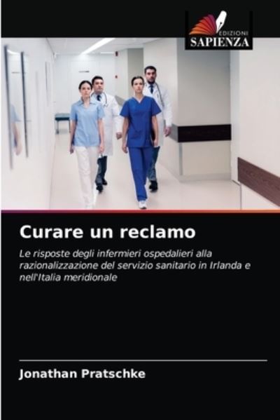 Cover for Jonathan Pratschke · Curare un reclamo (Paperback Book) (2021)
