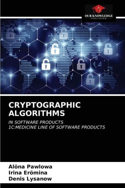 Cover for Aloena Pawlowa · Cryptographic Algorithms (Pocketbok) (2021)