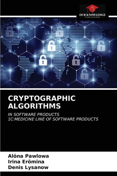 Cover for Aloena Pawlowa · Cryptographic Algorithms (Pocketbok) (2021)