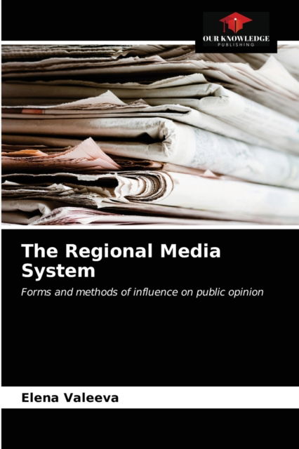 Cover for Elena Valeeva · The Regional Media System (Paperback Book) (2021)