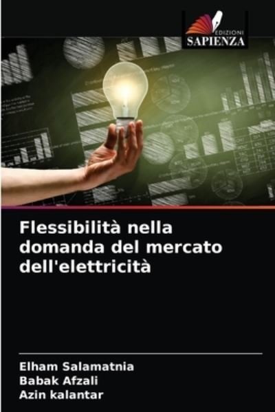 Cover for Elham Salamatnia · Flessibilita nella domanda del mercato dell'elettricita (Pocketbok) (2021)