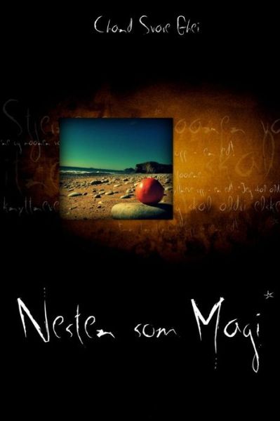 Cover for Chand Svare Ghei · Nesten Som Magi (Paperback Book) [Norwegian edition] (2011)