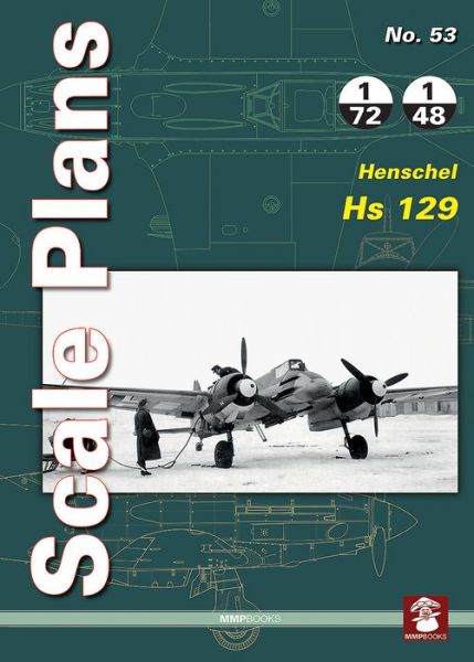 Cover for Dariusz Karnas · Scale Plans No. 53: Henschel Hs 129 - Scale Plans (Paperback Book) (2018)