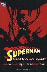 Cover for Superman · L'Ultima Battaglia (Book)