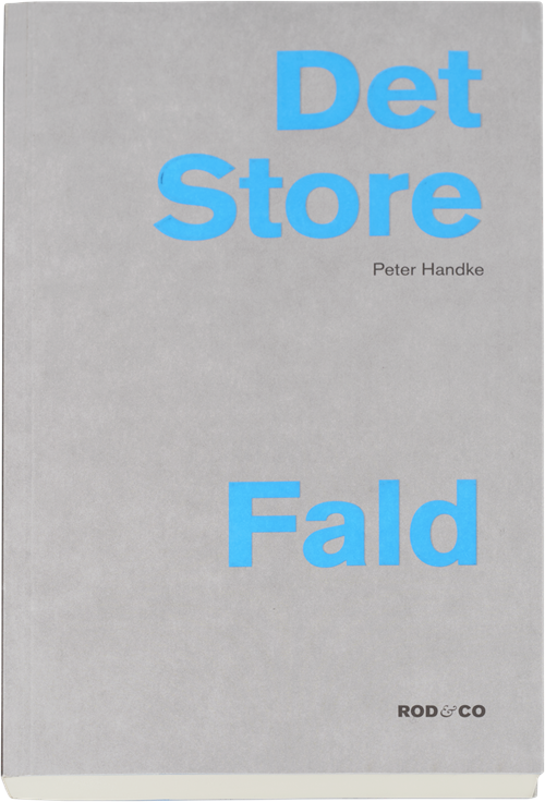 Cover for Peter Handke · Det store fald (Sewn Spine Book) [1º edição] (2016)