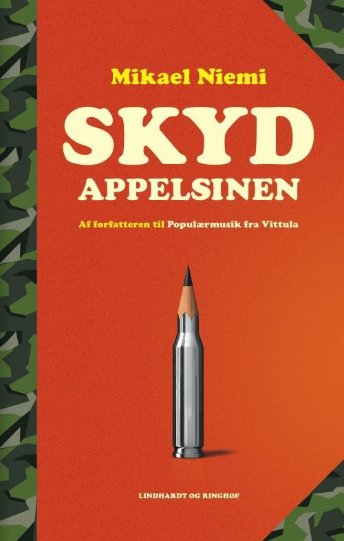 Cover for Mikael Niemi · Skyd appelsinen (Gebundesens Buch) [1. Ausgabe] (2011)